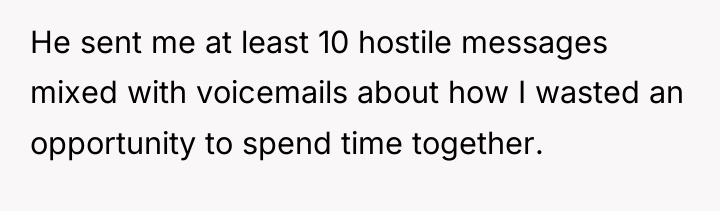 He sent me at least 10 hostile messages mixed with...