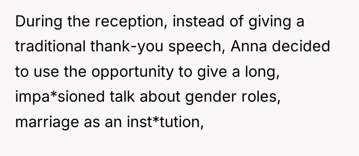 During the reception, instead of giving a traditional thank-you speech,...