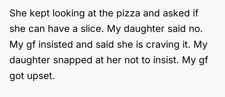 She kept looking at the pizza and asked if she...