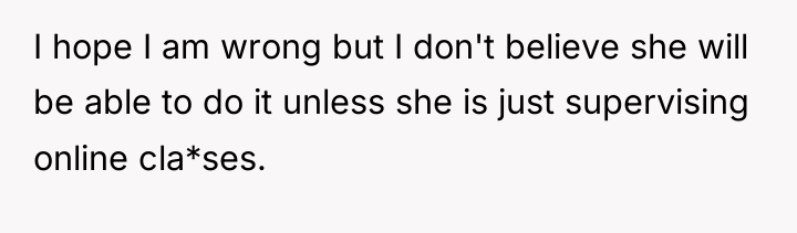 I hope I am wrong but I don't believe she...