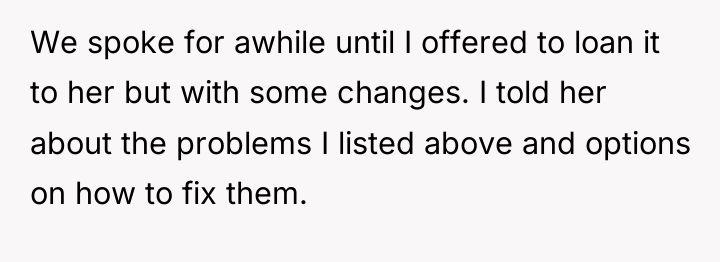 We spoke for awhile until I offered to loan it...