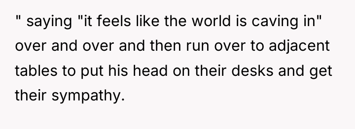 " saying "it feels like the world is caving in"...