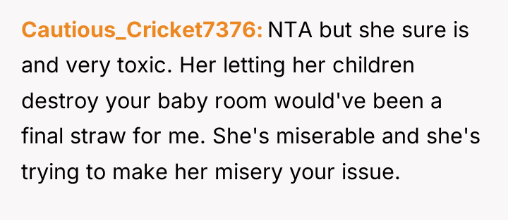 Cautious_Cricket7376 NTA but she sure is and very toxic. Her...