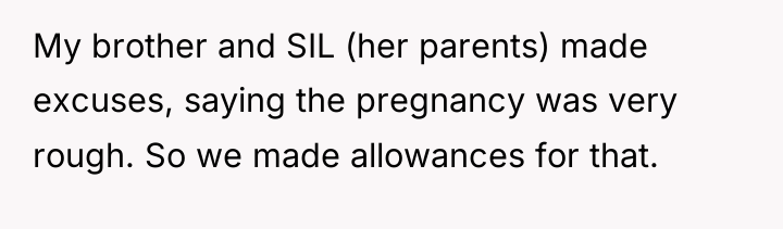 My brother and SIL (her parents) made excuses, saying the...