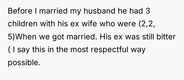 Before I married my husband he had 3 children with...