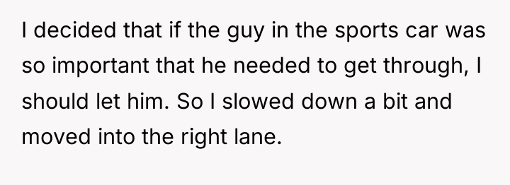 I decided that if the guy in the sports car...
