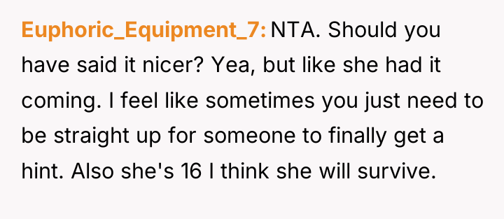 Euphoric_Equipment_7 NTA. Should you have said it nicer? Yea, but...