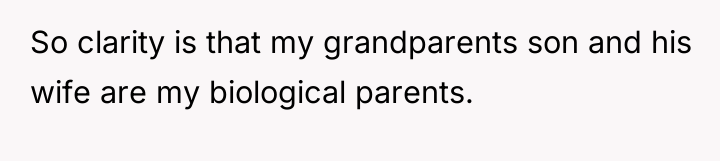 So clarity is that my grandparents son and his wife...