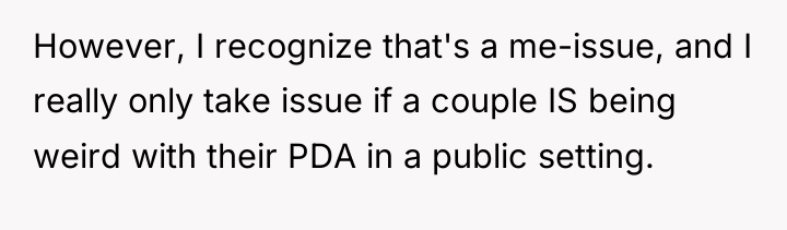 However, I recognize that's a me-issue, and I really only...