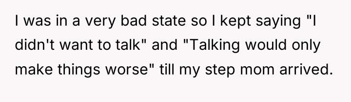 I was in a very bad state so I kept...
