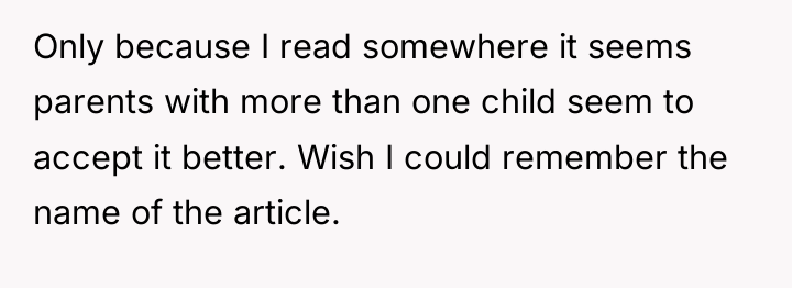 Only because I read somewhere it seems parents with more...