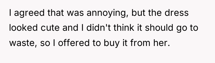 I agreed that was annoying, but the dress looked cute...