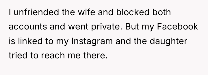 I unfriended the wife and blocked both accounts and went...