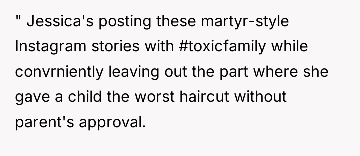 " Jessica's posting these martyr-style Instagram stories with #toxicfamily while...
