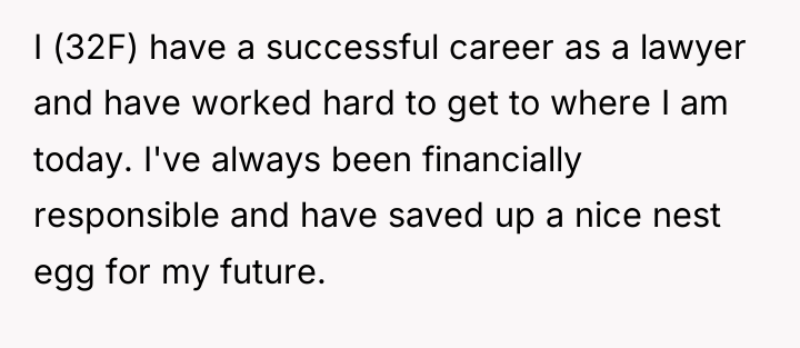 I (32F) have a successful career as a lawyer and...