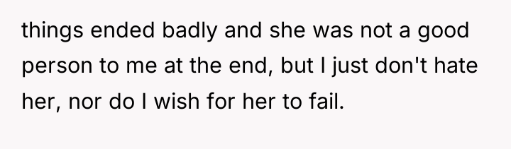 things ended badly and she was not a good person...