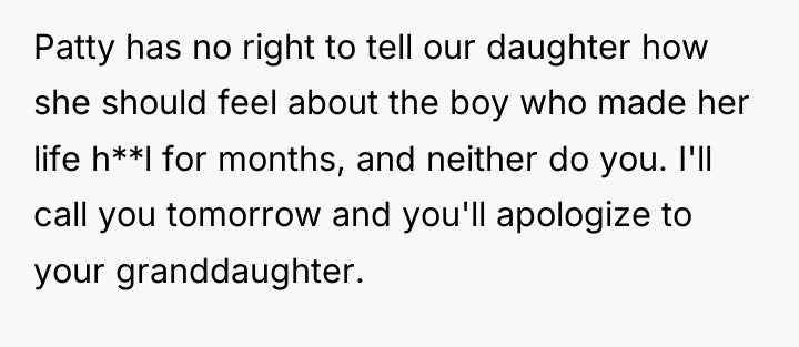 Patty has no right to tell our daughter how she...