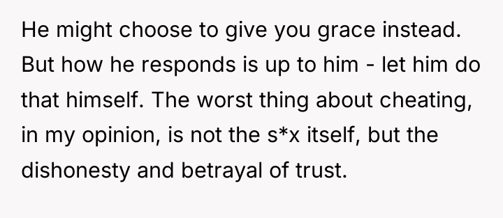 He might choose to give you grace instead. But how...