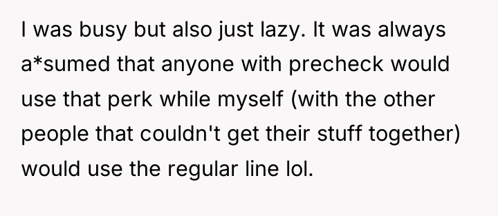I was busy but also just lazy. It was always...