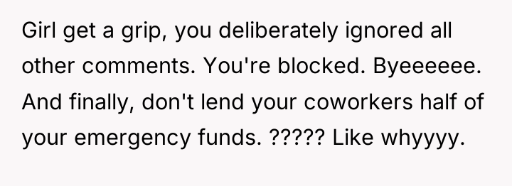 Girl get a grip, you deliberately ignored all other comments....