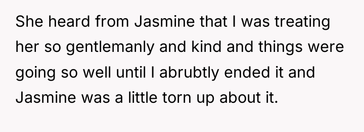 She heard from Jasmine that I was treating her so...