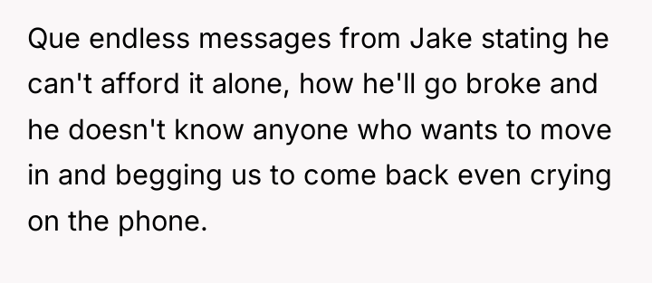 Que endless messages from Jake stating he can't afford it...