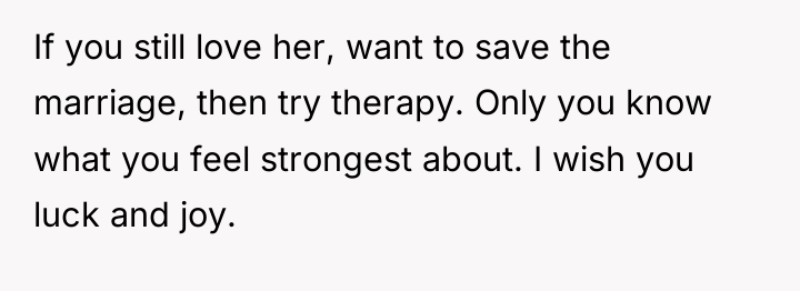 If you still love her, want to save the marriage,...
