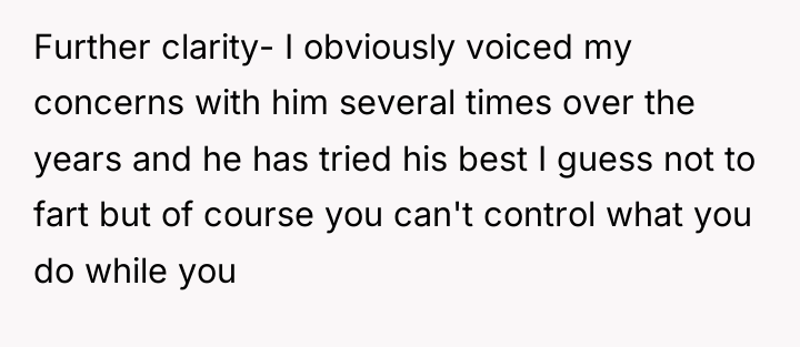 Further clarity- I obviously voiced my concerns with him several...
