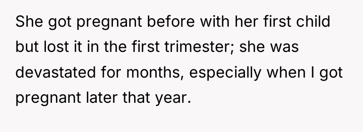 She got pregnant before with her first child but lost...