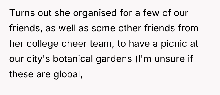 Turns out she organised for a few of our friends,...
