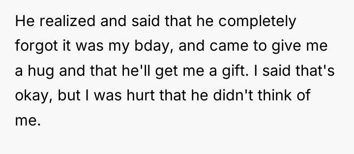 He realized and said that he completely forgot it was...