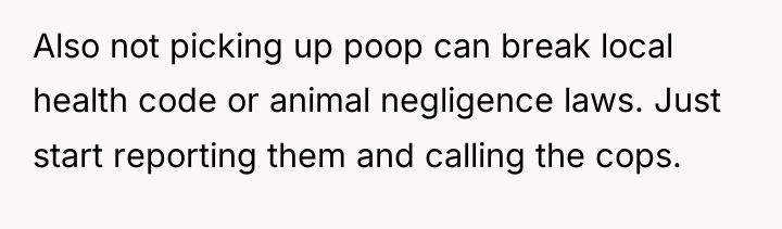 Also not picking up poop can break local health code...