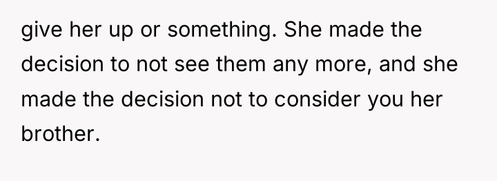 give her up or something. She made the decision to...