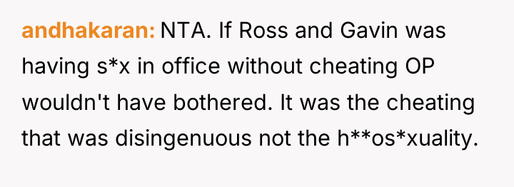 andhakaran NTA. If Ross and Gavin was having s*x in...