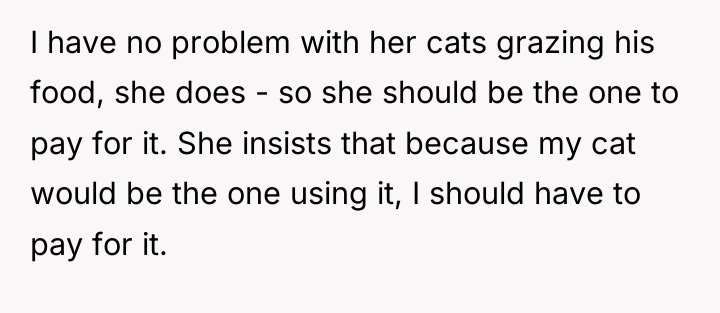 I have no problem with her cats grazing his food,...