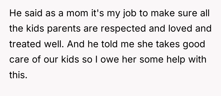 He said as a mom it's my job to make...