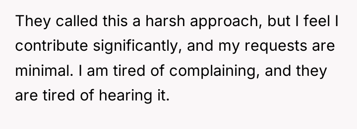 They called this a harsh approach, but I feel I...