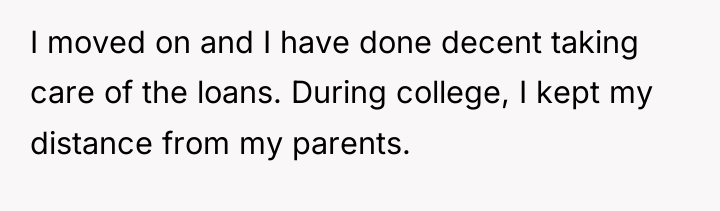I moved on and I have done decent taking care...