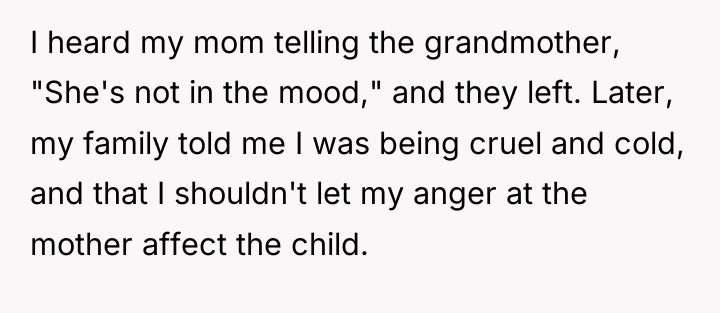 I heard my mom telling the grandmother, "She's not in...