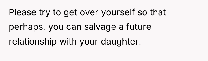 Please try to get over yourself so that perhaps, you...