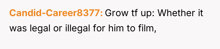 Candid-Career8377 Grow tf up: Whether it was legal or illegal...