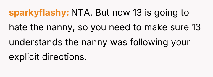 sparkyflashy NTA. But now 13 is going to hate the...