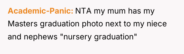 Academic-Panic NTA my mum has my Masters graduation photo next...