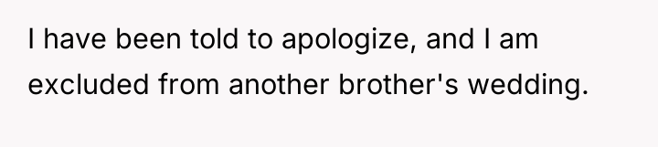 I have been told to apologize, and I am excluded...