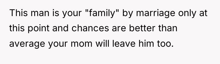 This man is your "family" by marriage only at this...