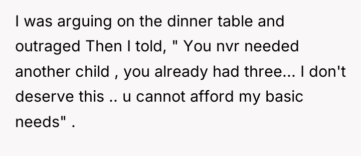I was arguing on the dinner table and outraged Then...
