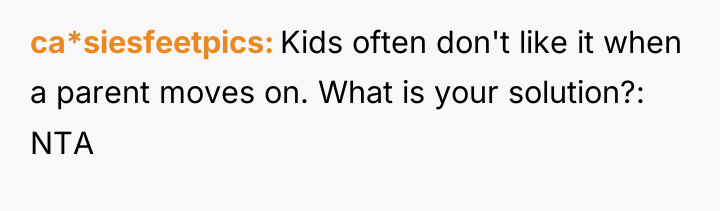 ca*siesfeetpics Kids often don't like it when a parent moves...
