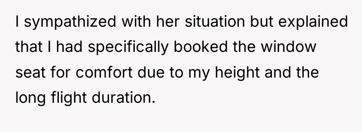 I sympathized with her situation but explained that I had...