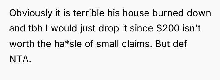 Obviously it is terrible his house burned down and tbh...