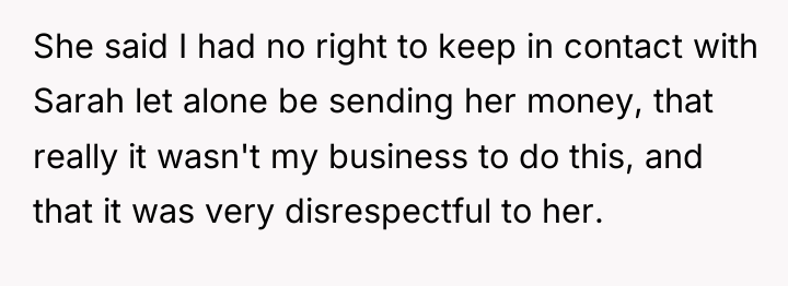 She said I had no right to keep in contact...
